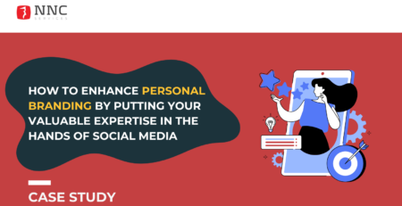 HOW TO ENHANCE PERSONAL BRANDING BY PUTTING YOUR VALUABLE EXPERTISE IN THE HANDS OF SOCIAL MEDIA